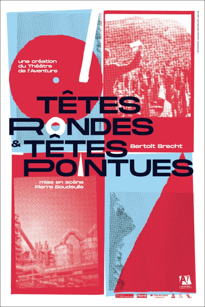Têtes rondes et têtes pointues - Théâtre de l'Aventure
